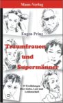 Von Traumfrauen und Supermännern